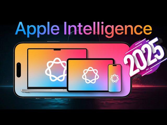 Apple Intelligence 2025